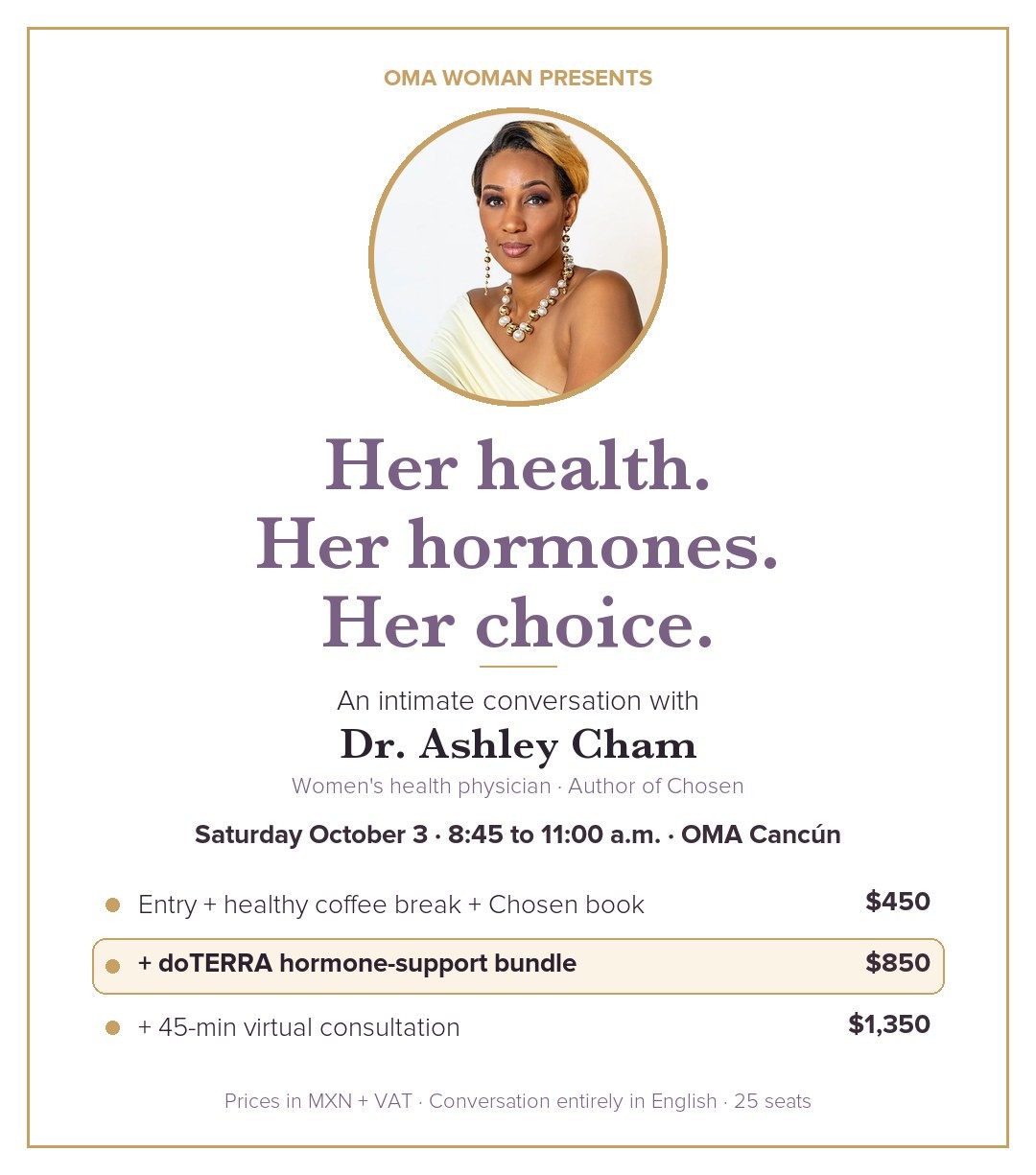 Her Health. Her Hormones. Her Choice. An intimate conversation with Dr. Ashley Cham at OMA Cancún, Saturday October 3
